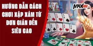 cách chơi xập xám